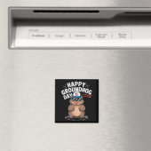 Lustiger glücklicher Groundhog-Tag Magnet (In Situ (Geschirrspüler))