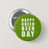 Lustiger glücklicher grüner Bier-Tag Button (Vorne & Hinten)