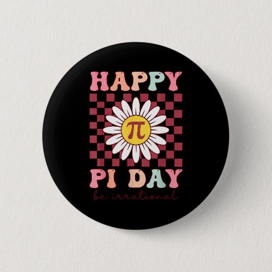 Lustiger Glücklicher Pi-Tag-Pie-Irrational Button (Vorderseite)
