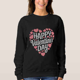 Lustiger glücklicher Valentinstag Herz Liebe Valen Sweatshirt