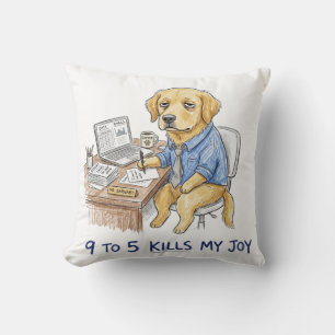 Lustiger Golden Retriever 9 to 5 Tötet Meine Freud Kissen