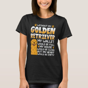 Lustiger Golden Retriever-Geschenk süße Aussage Ma T-Shirt