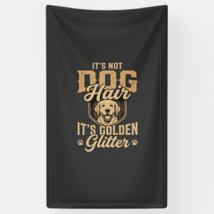 Lustiger Golden Retriever Hund Haar Glitter Banner