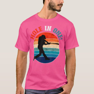 Lustiger Golf Baseball Sport Homerun Hole In One F T-Shirt
