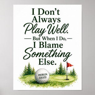 Lustiger Golf-Spruch für Golfer Poster