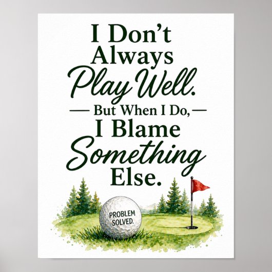 Lustiger Golf-Spruch für Golfer Poster (Vorne)