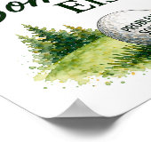 Lustiger Golf-Spruch für Golfer Poster (Ecke)