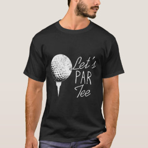 Lustiger Golfspieler Zitat Großartiger Golf Spruch T-Shirt