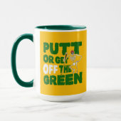 Lustiger Golfzitat Putten oder geh vom Grün runter Tasse (Links)