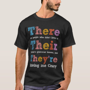 Lustiger Grammatiklehrer There, Their, They’re En T-Shirt