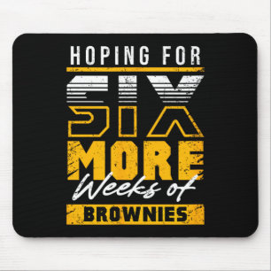 Lustiger Groundhog Day 6 weitere Wochen Süßigkeite Mousepad