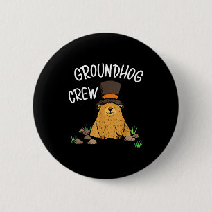 Lustiger Groundhog Day Groundhog Crew Für Kinder Button
