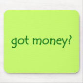 Lustiger Grüner Hat Geld? Mousepad (Vorne)