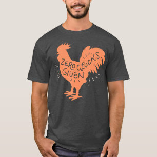 Lustiger Hahn Huhn Nullmal Gegacker T-Shirt