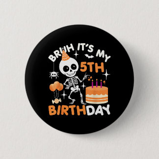 Lustiger Halloween-Geburtstag-Skelett Bruh 5. Button