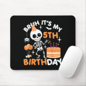 Lustiger Halloween-Geburtstag-Skelett Bruh 5. Mousepad (Mit Mouse)