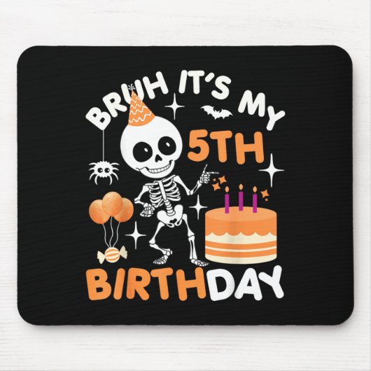 Lustiger Halloween-Geburtstag-Skelett Bruh 5. Mousepad (Vorne)
