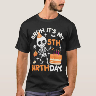Lustiger Halloween-Geburtstag-Skelett Bruh 5. T-Shirt