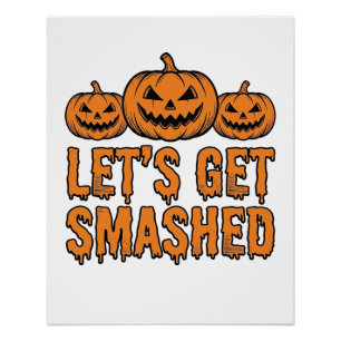 Lustiger Halloween Kürbis Lasst Uns Zerstört Werde Poster