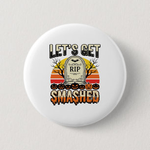 Lustiger Halloween-Lass-uns-zerschmettert-Friedhof Button