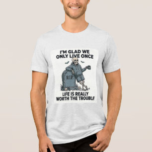 Lustiger Halloween-Skelett-Leben Ist Es Wert, Die Tri-Blend Shirt