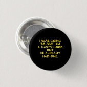 Lustiger hässlicher Blick Witz Button (Vorne & Hinten)