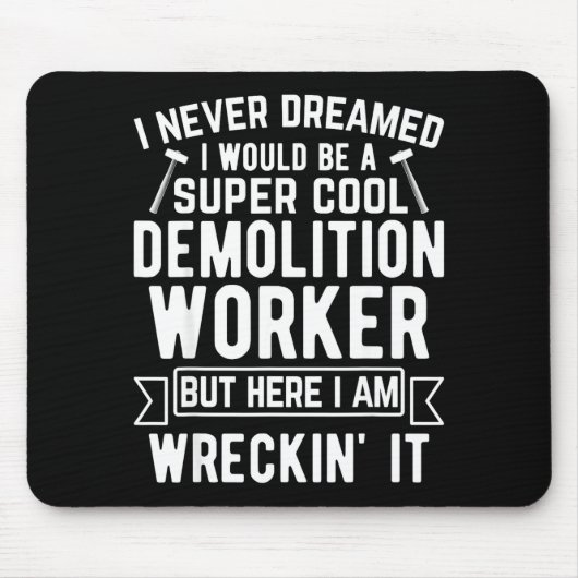 Lustiger Häuserabriss-Tag Abbrucharbeiter Wreck Mousepad (Vorne)