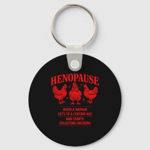 Lustiger Henenopause-Hühnerhumor Farm Geflügel Schlüsselanhänger