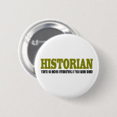 Lustiger Historiker Button (Vorne & Hinten)