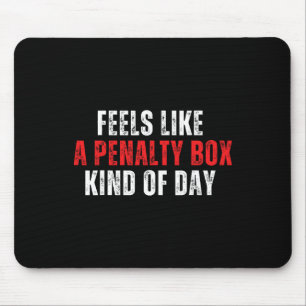 Lustiger Hockey-Spruch Fühlt sich wie ein Tag im S Mousepad