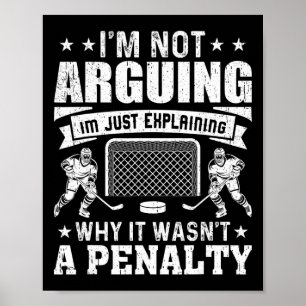 Lustiger Hockeyspieler Ich Streite Nicht Ich Erklä Poster