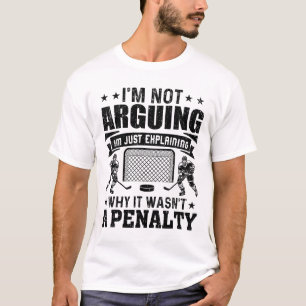 Lustiger Hockeyspieler Ich Streite Nicht Ich Erklä T-Shirt
