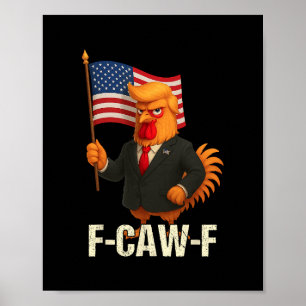 Lustiger Hühner Humor Zitat Hahn Meme Anti-Trump Poster