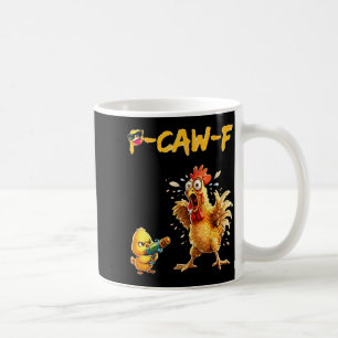 Lustiger Hühner Humor Zitat Hahn Meme Caw F Für M Kaffeetasse