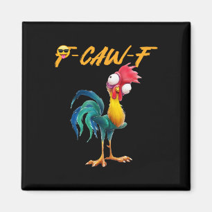 Lustiger Hühner Humor Zitat Hahn Meme Caw F Für M Magnet
