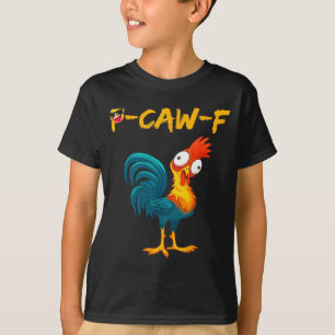 Lustiger Hühner Humor Zitat Hahn Meme Kräh F T-Shirt