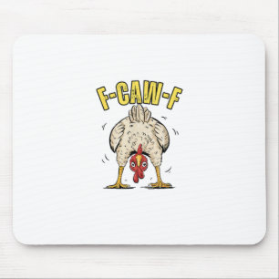 Lustiger Hühnerarsch F-Caw-F Hahn Land Henne Chi Mousepad