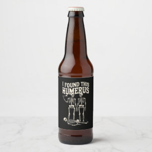 Lustiger Humerus Skelett Wortspiel Halloween-Party Bierflaschenetikett