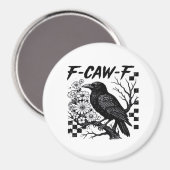 Lustiger Humor Krähe Gothic F-Caw-F Essential Magnet (Vorderseite/Rückseite)