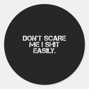 Lustiger Humor Sarcastic Quote _ Verarsch mich nic Runder Aufkleber