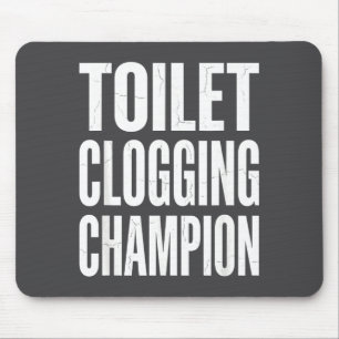Lustiger Humor Verstopfung Badezimmer Toilette Cha Mousepad