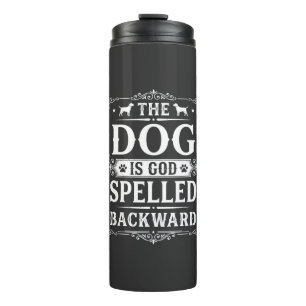 Lustiger Hund Gott Rückwärts Geschrieben Thermosbecher
