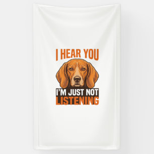 Lustiger Hund, ich höre, du hörst nicht zu, Vintag Banner