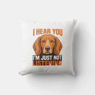 Lustiger Hund, ich höre, du hörst nicht zu, Vintag Kissen