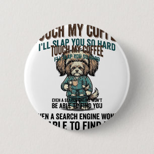 Lustiger Hund Kaffee Warnung Vintage Gravur Design Button