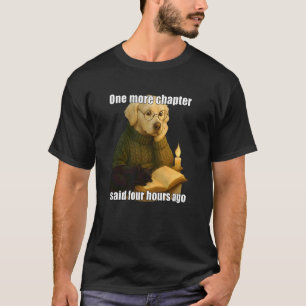 Lustiger Hund liest Buch noch ein Kapitel Welpen M T-Shirt