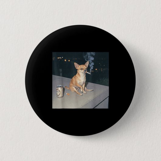 Lustiger Hund raucht Chihuahua-Meme-Zigarette Bier Button (Vorderseite)