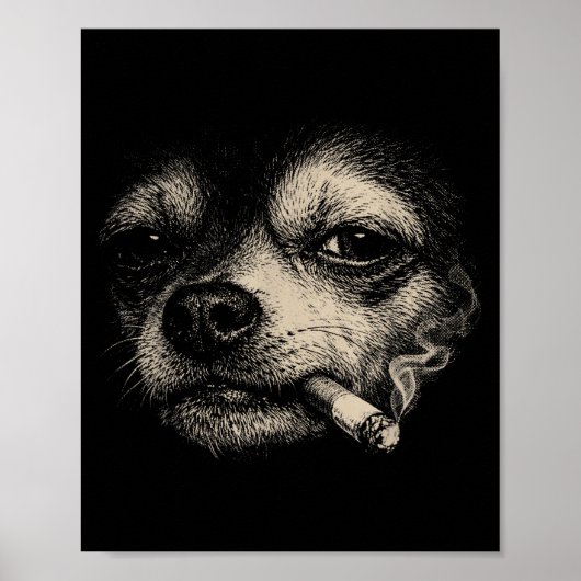 Lustiger Hund raucht Zigarette Chihuahua Meme Poster (Vorne)