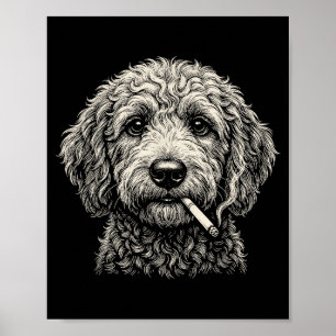 Lustiger Hund raucht Zigarette Golden Doodle Poster