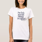 Lustiger Hund Text T-Shirt (Vorderseite)